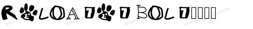 Reloaded Bold字体转换